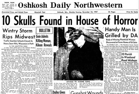 Police found the remains of nearly a dozen women in Ed Gein's farmhouse near the village of Plainfield, Wis.
